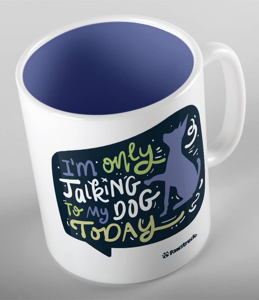 Image of I'm Only Talking to My Dog Today Ceramic Mug