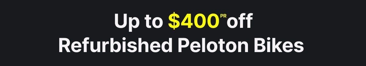 Up to \\$400 off Refurbished Peloton Bikes