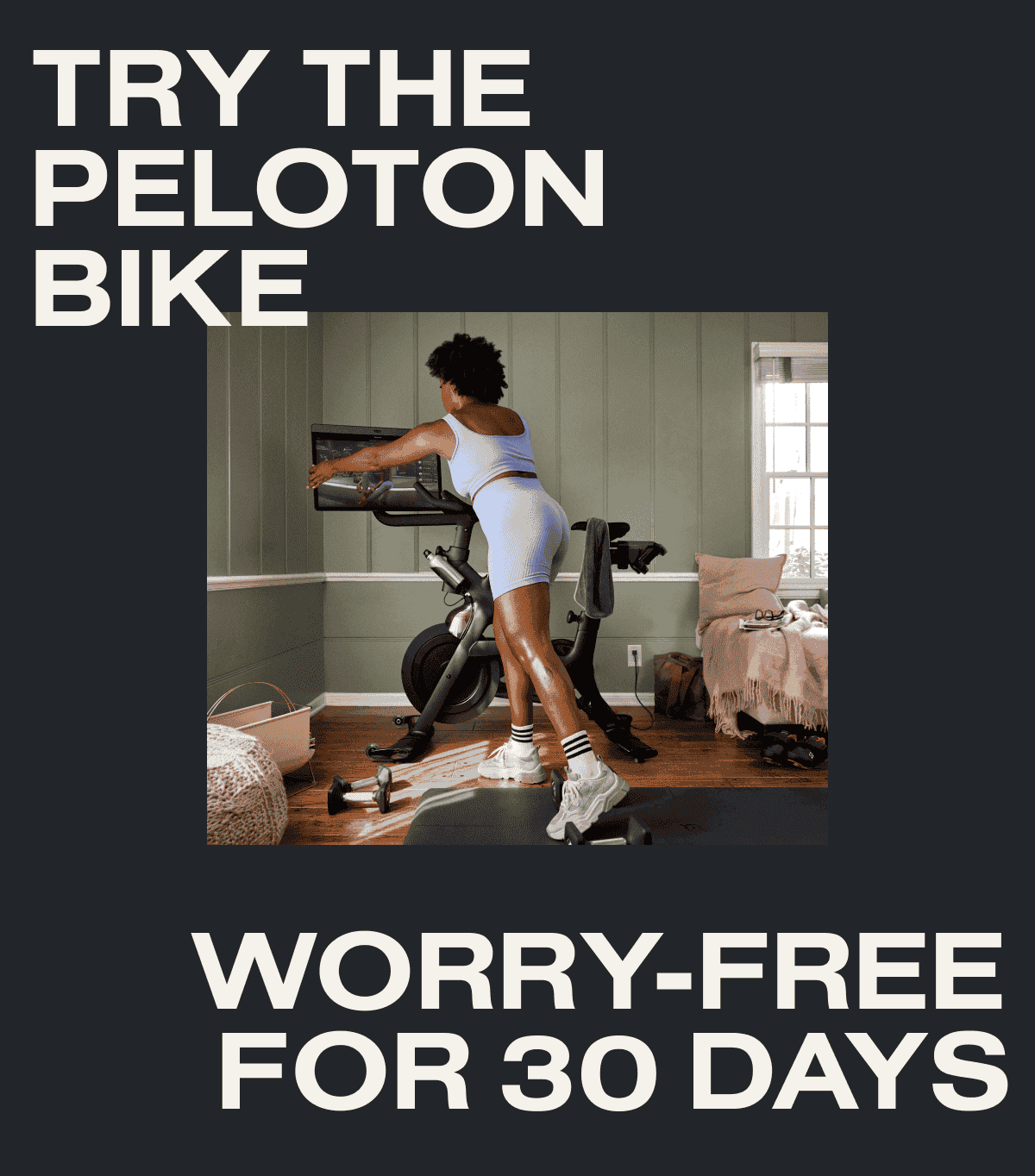 Try the Peloton Bike worry-free for 30 days