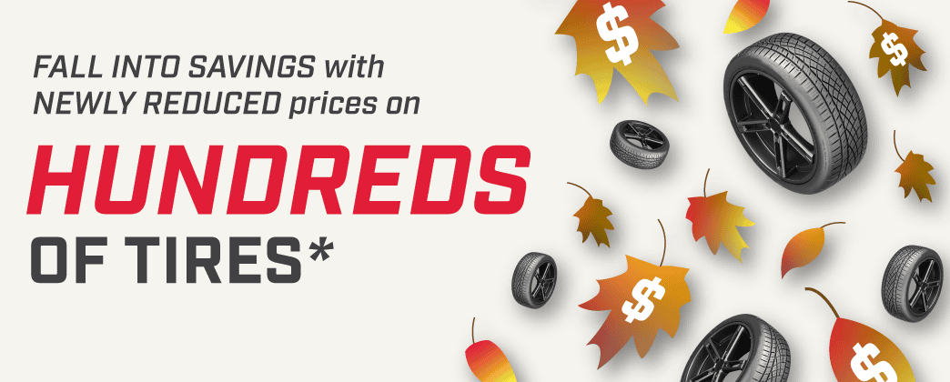 Newly reduced prices on hundreds of tires*