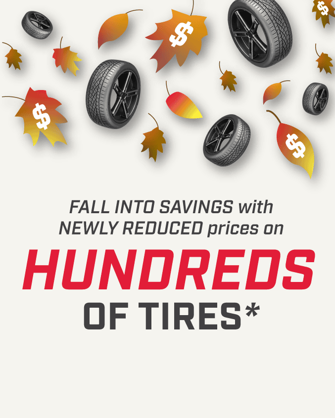 Newly reduced prices on hundreds of tires*