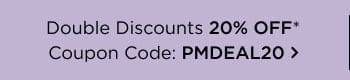 Double Discounts 20% Off Coupon Code: PMDEAL20