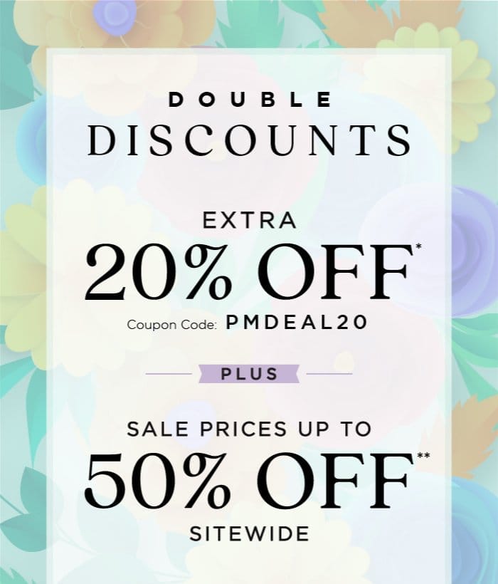 Double Discounts! Special Coupon + Sale Prices