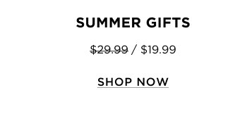 Summer Gifts