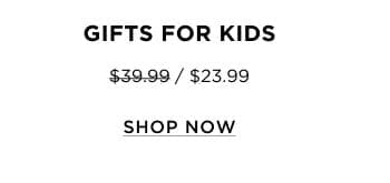 Gifts For Kids