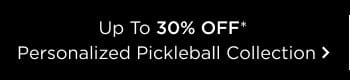 Up To 30% OFF Personalized Pickleball Collection
