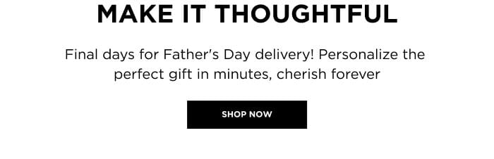 Thoughtful Gifts For Dad | Last Chance For Father's Day Delivery