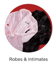 Robes & Intimates