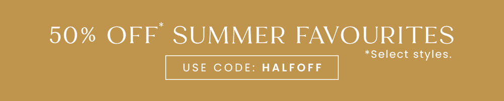 50% off summer faves