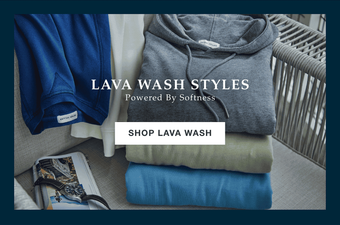 Lava Wash Styles - Shop Lava Wash