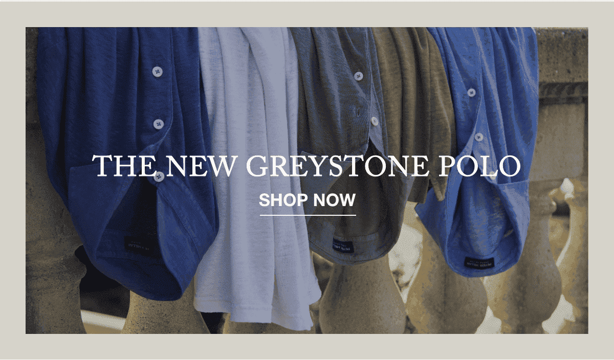 The New Greystone Polo - Shop Now