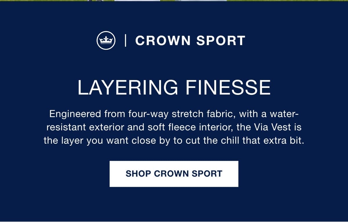 Layering Finesse - Shop Crown Sport