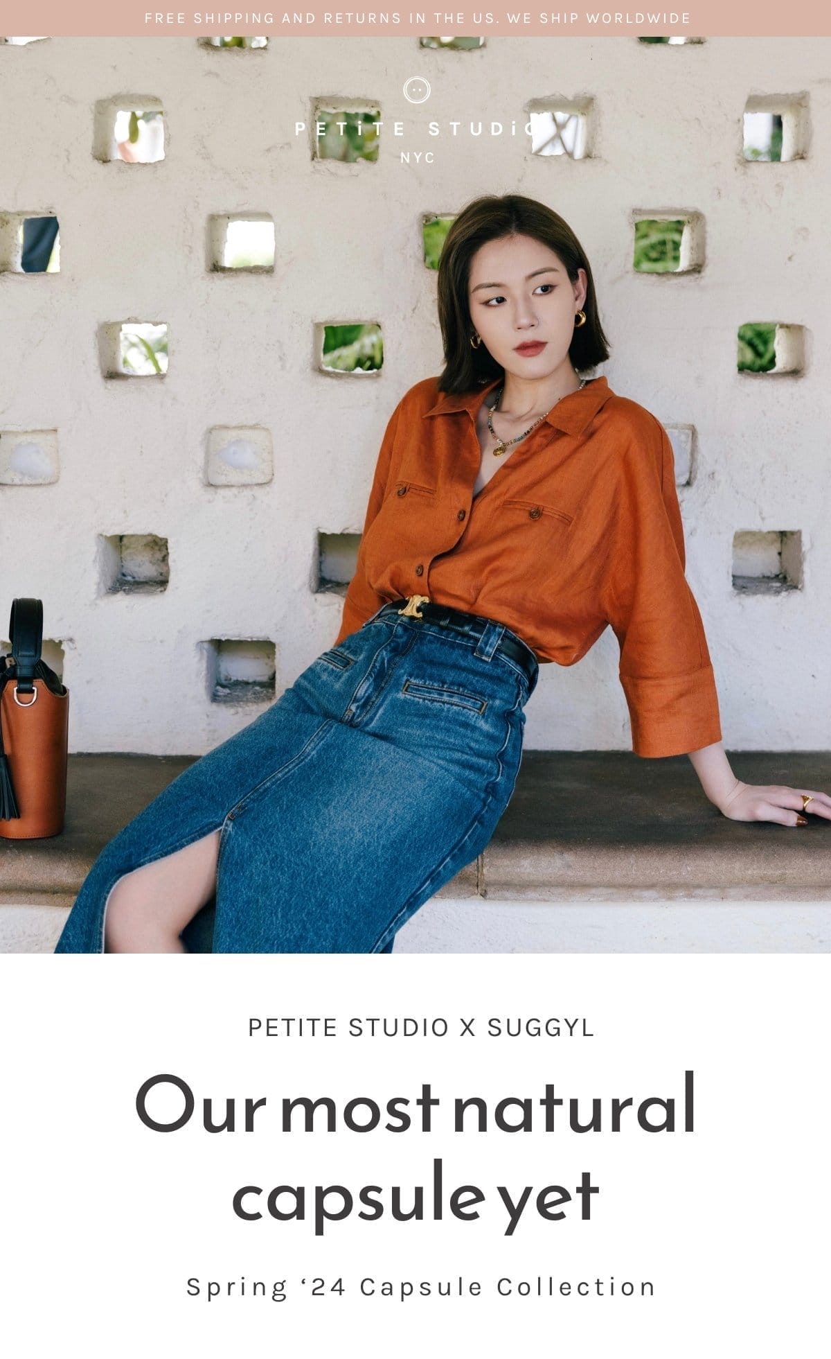 Petite Studio NYC. Free Shipping and Returns in the US. Our most natural capsule yet is here - Petite Studio x Suggyl Spring '24 Capsule Collection