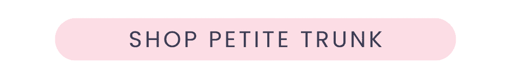 Petite Keep: Petite Classic Trunk