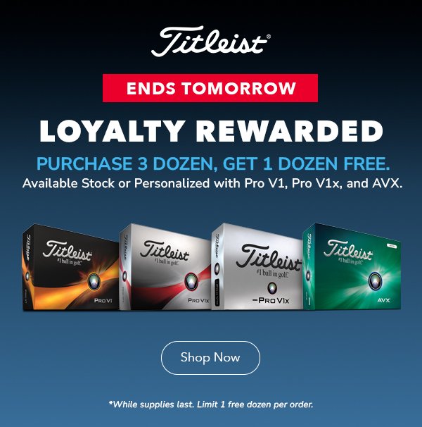 Shop the Titleist Loyalty Rewarded Golf Ball promotion