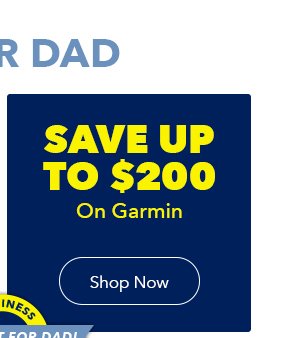 Savings For Dad | Save up to \\$200 on Garmin