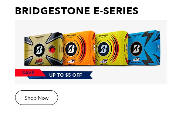 Save Up To \\$5 Off on Bridgestone E-Series Golf Balls