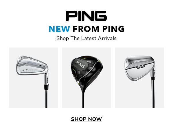 New From PING | Shop Now