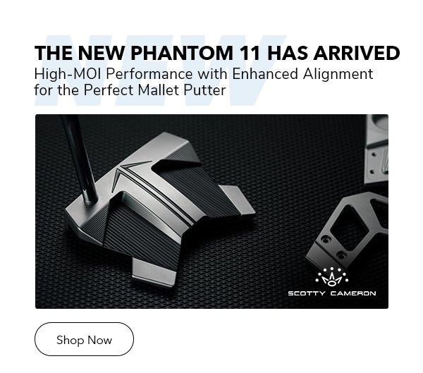 Shop the all-new Scotty Cameron Phantom X 11