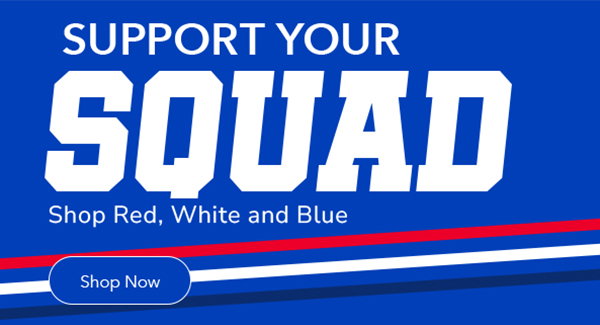 Support Your Squad | Shop Red, White & Blue