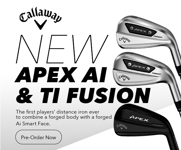 Callaway Apex Ai & Ti Fusion | Performance that stands alone | Pre-order Now