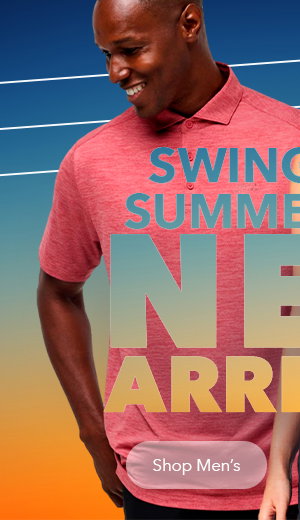 Swing into Summer with New Arrivals | Mens