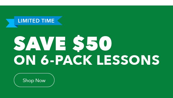 Save \\$50 On 6-Pack Lessons | Shop Now