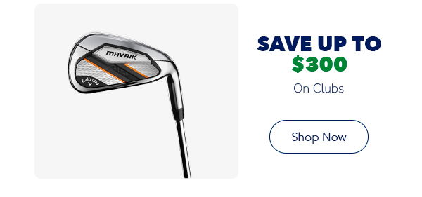 End of Summer Savings Event | Save \\$300 on Clubs