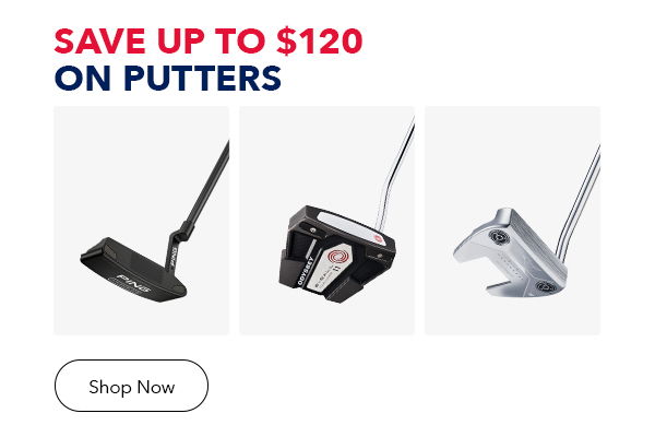 Save up to \\$120 on Putters