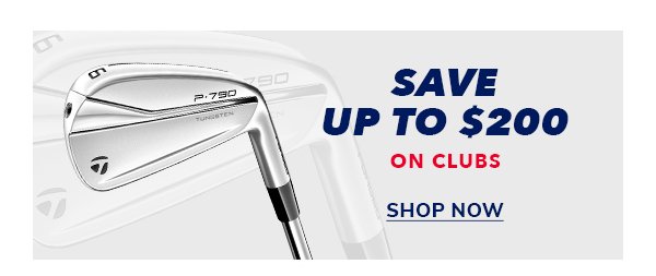 Save Up To \\$200 On Clubs