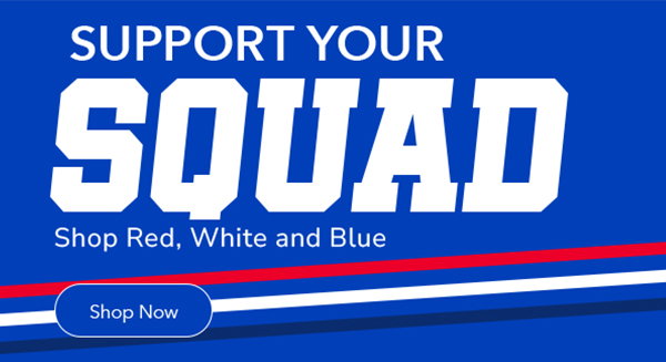 Support Your Squad | Shop Red, White & Blue