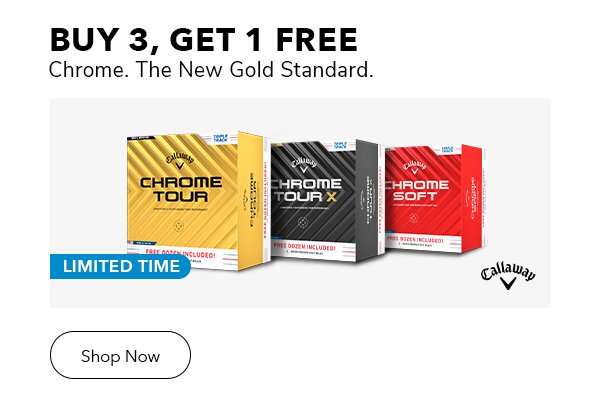 Check out the all-new Callaway Chrome Tour, Chrome Tour X, & Chrome Soft