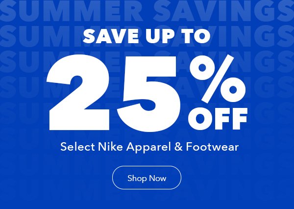 Save Up to 25% | Select Nike Apparel & Footwear