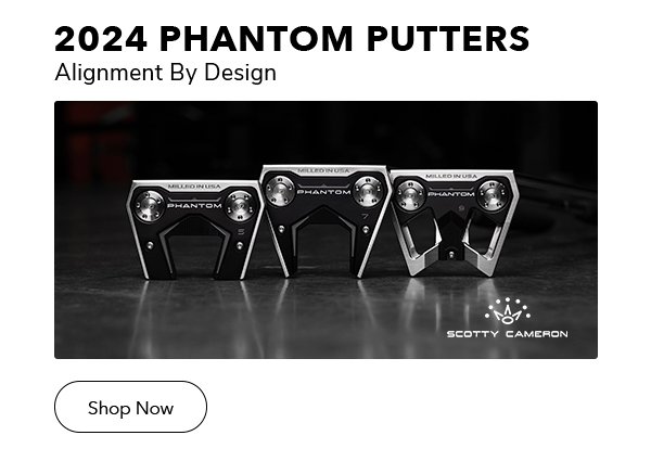 Scotty Cameron 2024 Phantom Putters | Shop Now