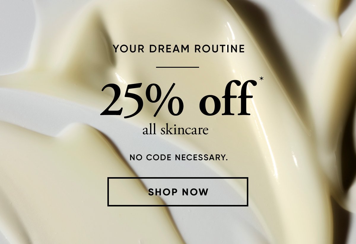 save 25% off skincare