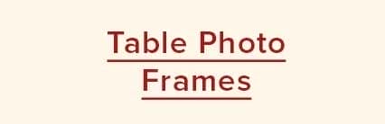 Table Photo Frames