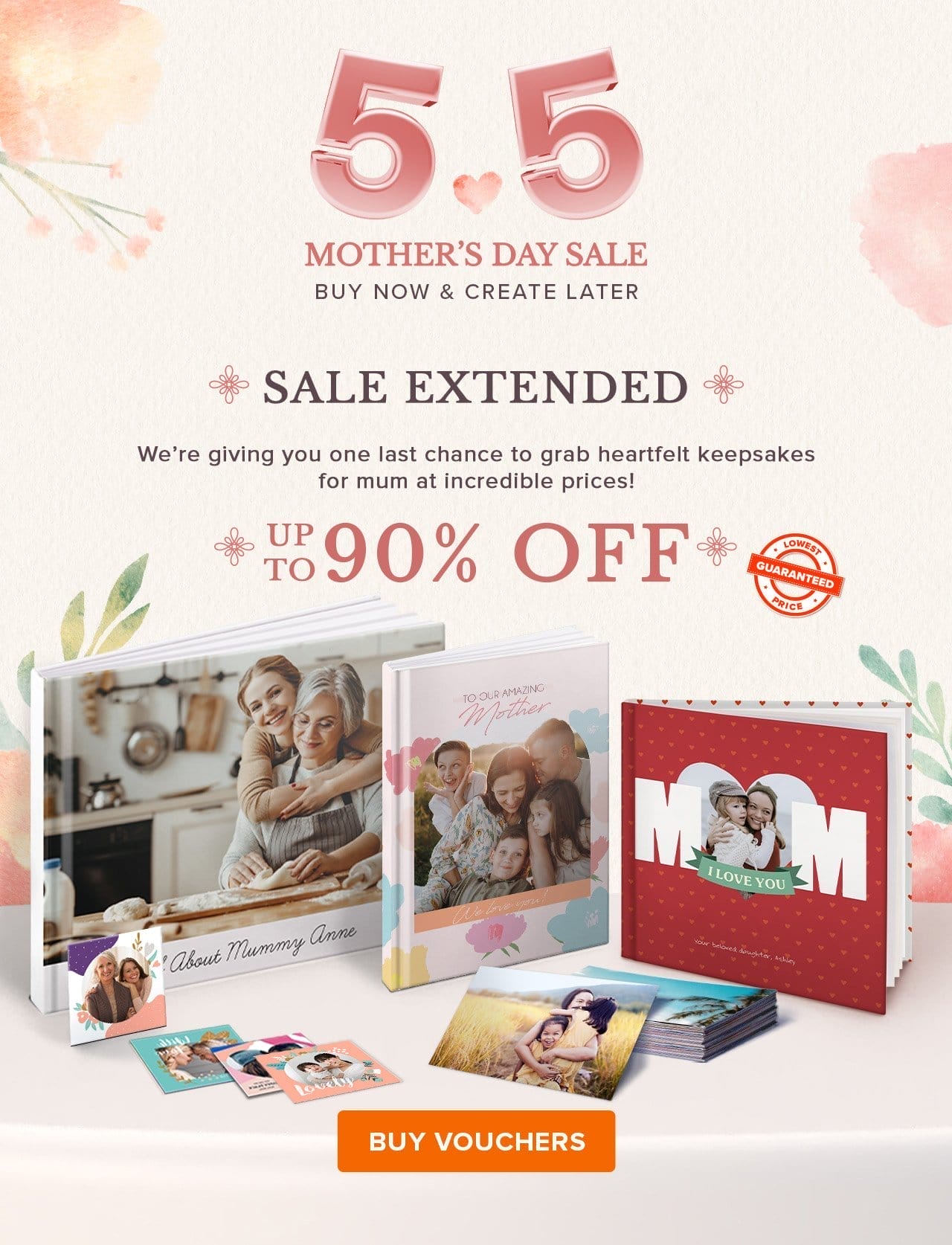 5.5 Mother's Day Sale. Sale Extended