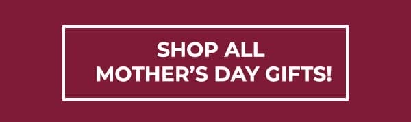 Shop Gifts for Mom