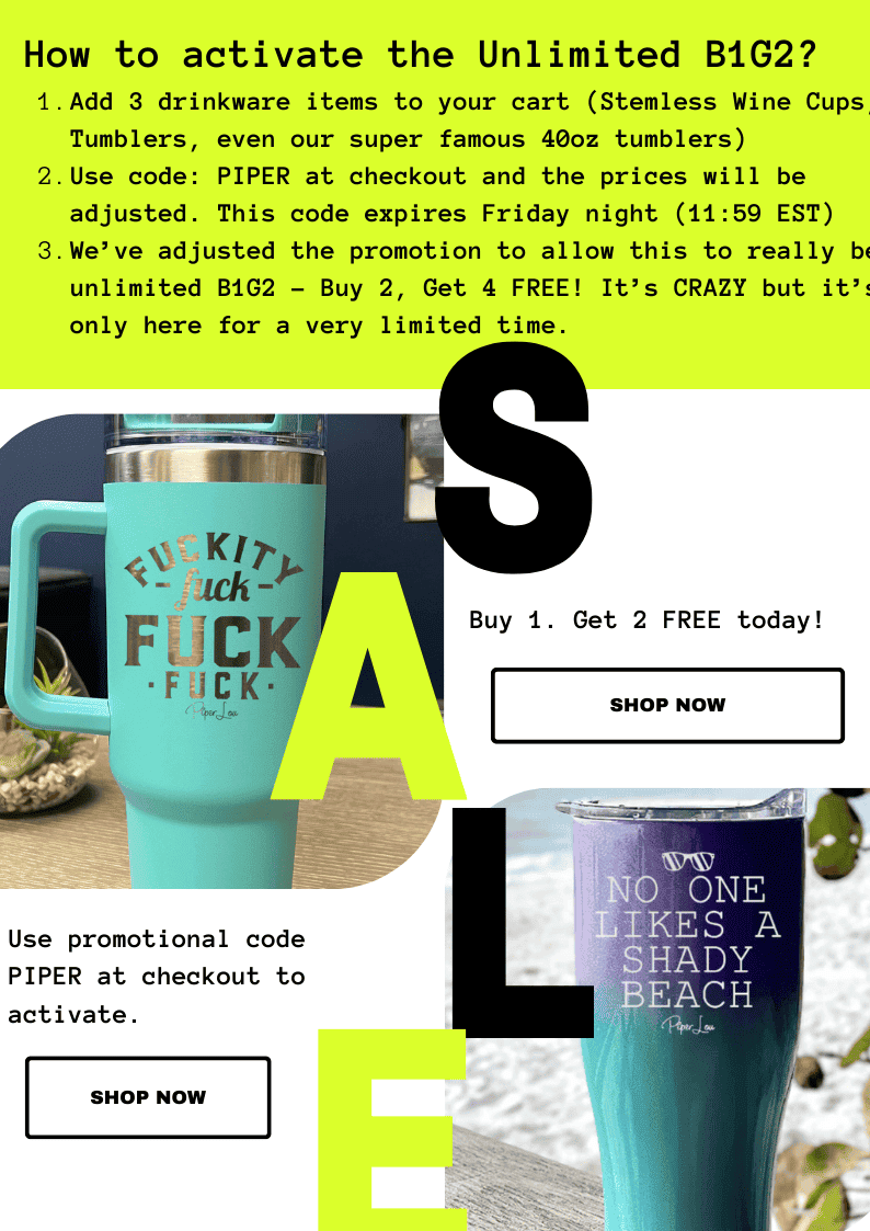 2 40oz tumblers showing great deals with promo code piper for unlimited buy 1 get 2 free