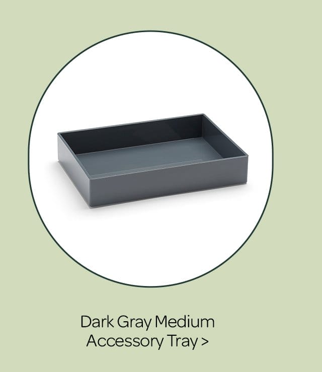 Dark Gray Medium Accessory Tray