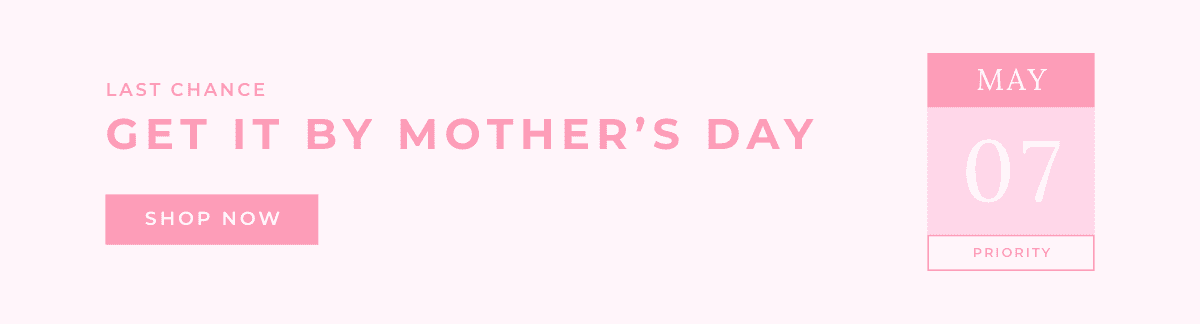 Shop Mother's Day Gifts