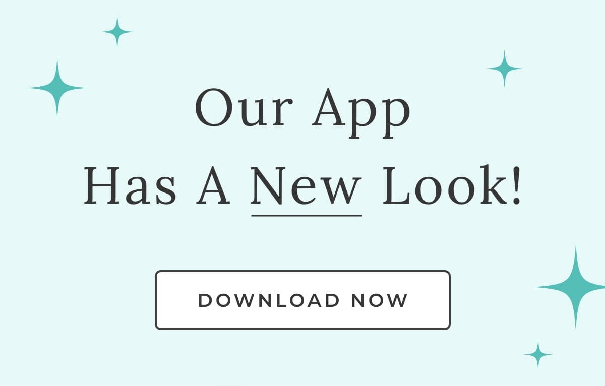 Our App Has A New Look! Download Now!