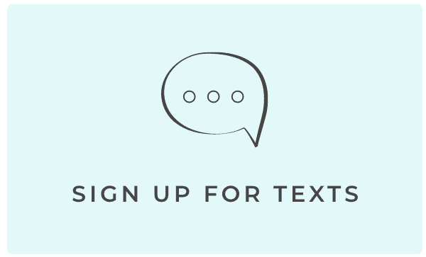 Sign Up For Texts