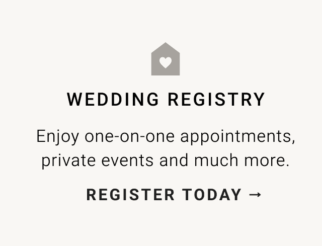 WEDDING REGISTRY - REGISTER TODAY