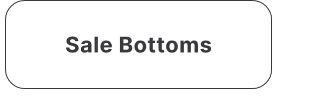 Sale Bottoms