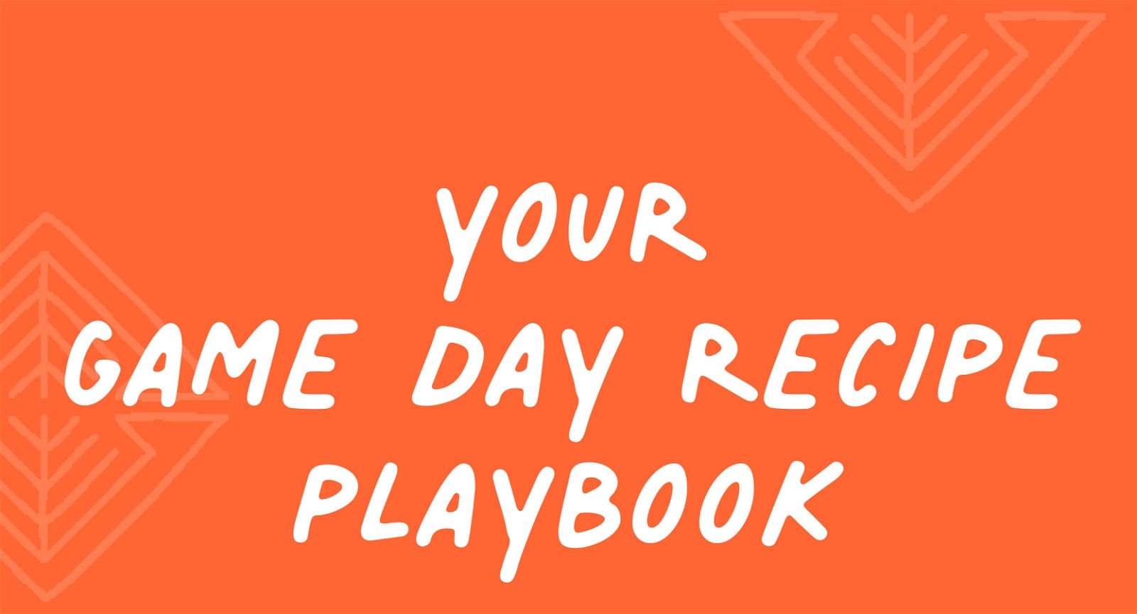 Your Game Day Recipe Playbook