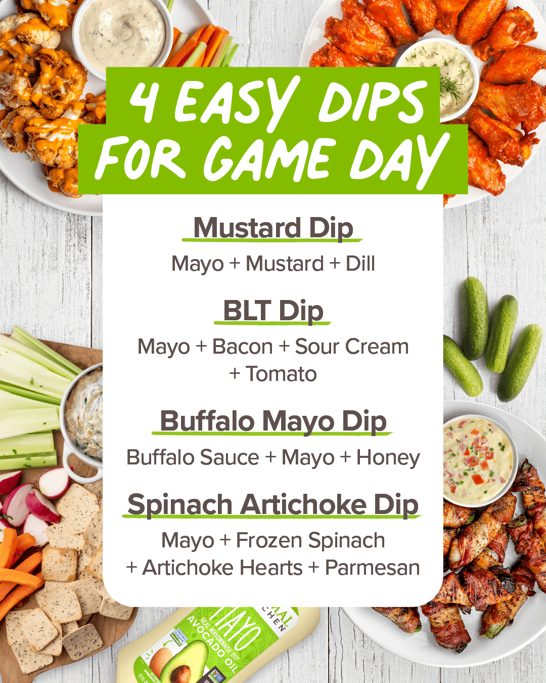 4 Easy Dips for Game Day: Mustard Dip, BLT Dip, Buffalo Mayo Dip, Spinach Artichoke Dip