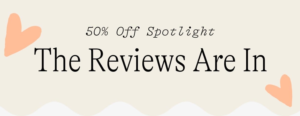 Sale Spotlight: The Reviews are in