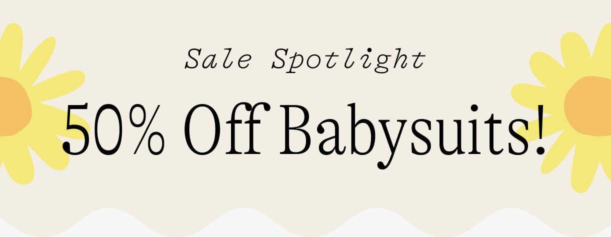 Sale Spotlight: 50% OFF babysuits