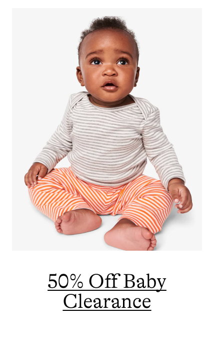 50% Off Baby Clearance